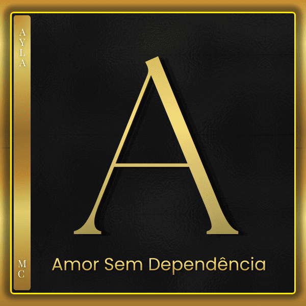 AMOR SEM DEPENDÊNCIA